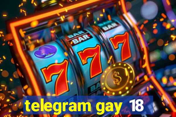 telegram gay 18